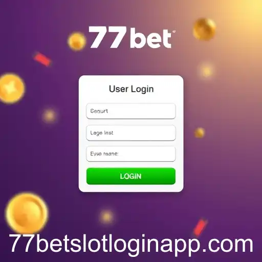 Exploring the User Login Experience in 77bet Slot Login App
